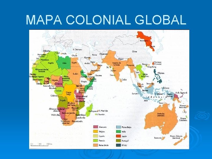 MAPA COLONIAL GLOBAL MAPA COLONIAL GLOBAL