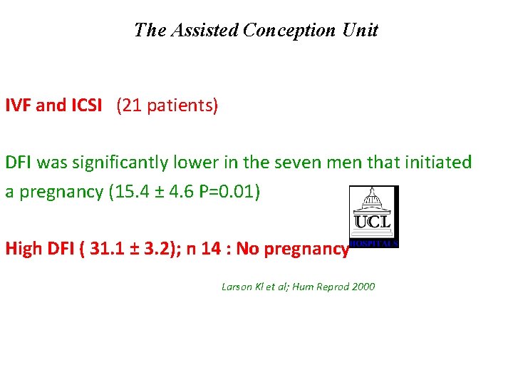The Assisted Conception Unit IVF and ICSI (21 patients) DFI was significantly lower in