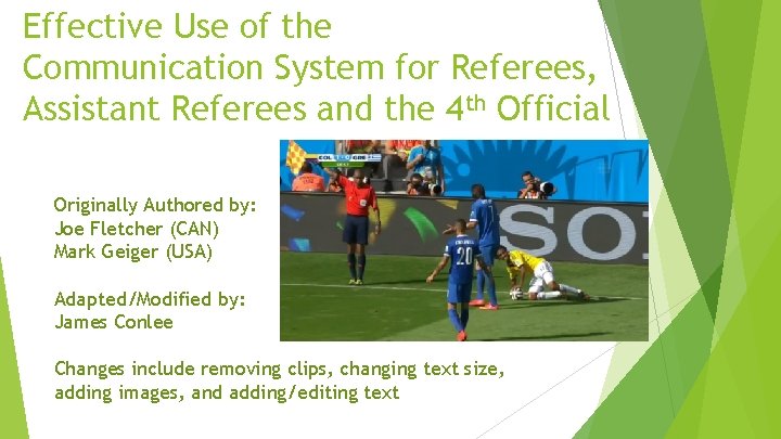 Effective Use of the Communication System for Referees, Assistant Referees and the 4 th