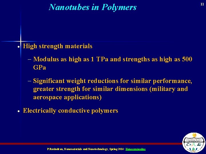 Nanotubes in Polymers · High strength materials Modulus as high as 1 TPa and