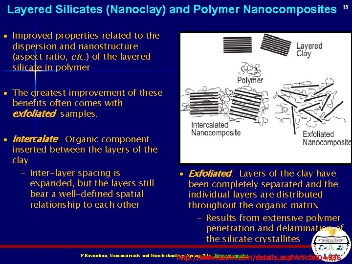 Layered Silicates (Nanoclay) and Polymer Nanocomposites 15 · Improved properties related to the dispersion