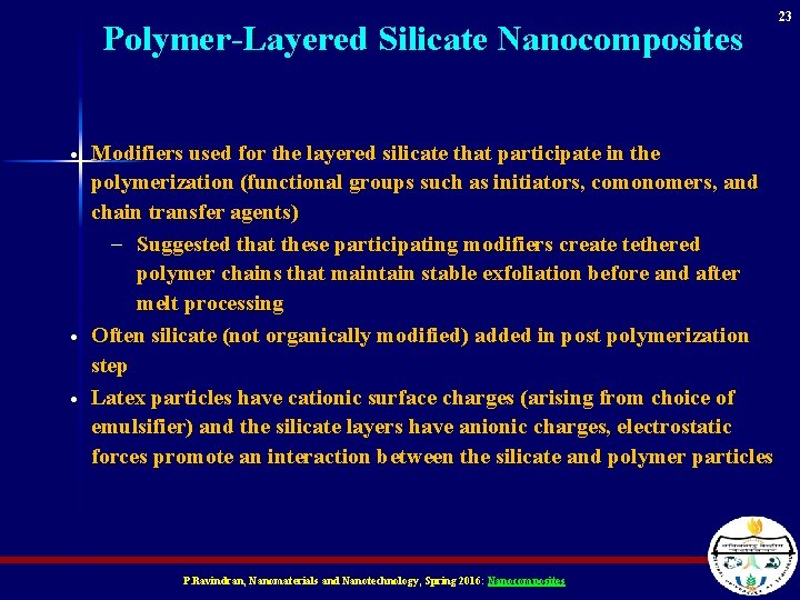 Polymer-Layered Silicate Nanocomposites · · · Modifiers used for the layered silicate that participate