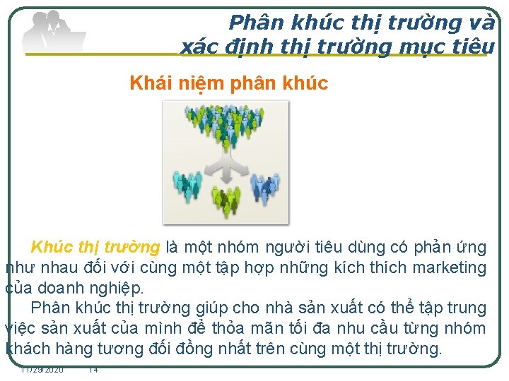 Phân khúc thị trường và xác định thị trường mục tiêu Khái niệm phân