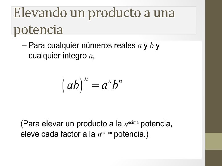Elevando un producto a una potencia Elevando un producto a una potencia