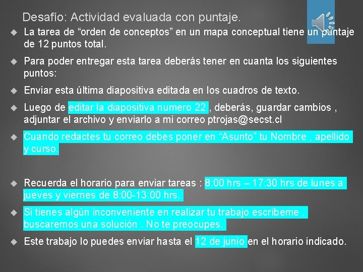 Desafío: Actividad evaluada con puntaje. La tarea de “orden de conceptos” en un mapa