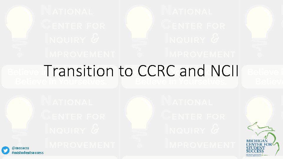Transition to CCRC and NCII @mccacss #mistudentsuccess 