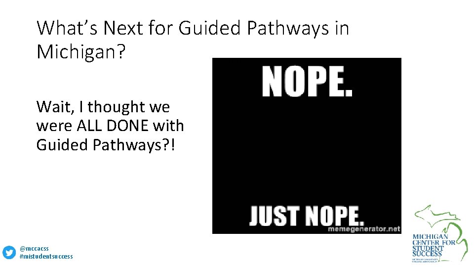 What’s Next for Guided Pathways in Michigan? Wait, I thought we were ALL DONE