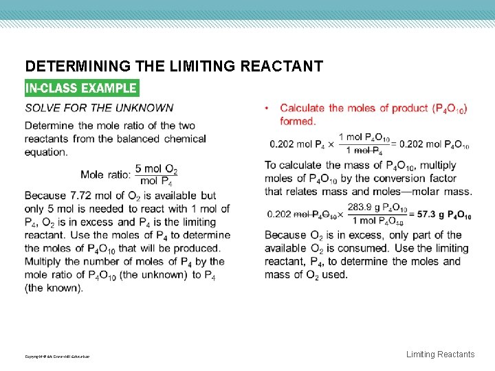 DETERMINING THE LIMITING REACTANT Copyright © Mc. Graw-Hill Education Limiting Reactants 