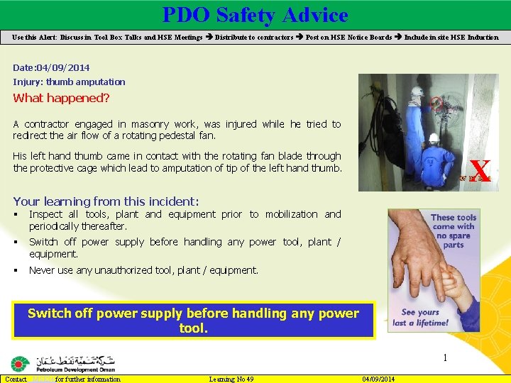 PDO Safety Advice Main contractor name – LTI# - Date of incident Use this