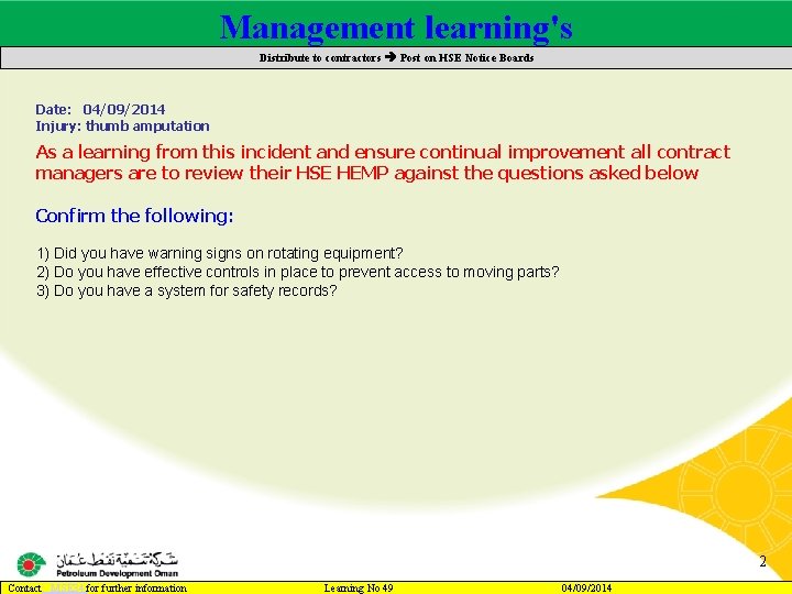 Management learning's Main contractor name – LTI# - Date of incident Distribute to contractors