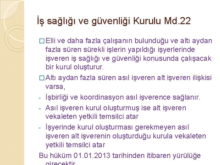 İş sağlığı ve güvenliği Kurulu Md. 22 � Elli ve daha fazla çalışanın bulunduğu