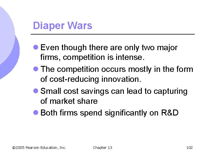Diaper Wars l Even though there are only two major firms, competition is intense.