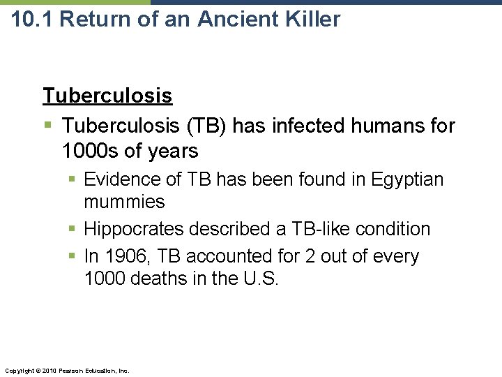 10. 1 Return of an Ancient Killer Tuberculosis § Tuberculosis (TB) has infected humans