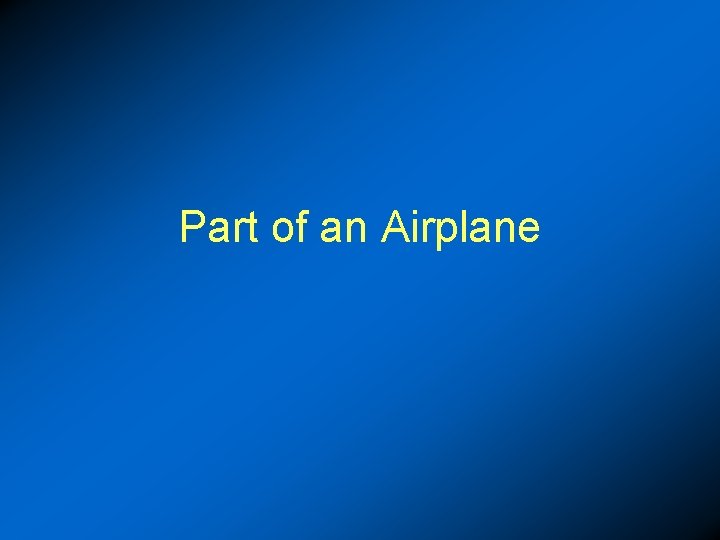 Part of an Airplane 