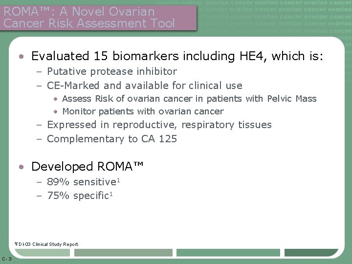 ROMA™: A Novel Ovarian Cancer Risk Assessment Tool • Evaluated 15 biomarkers including HE