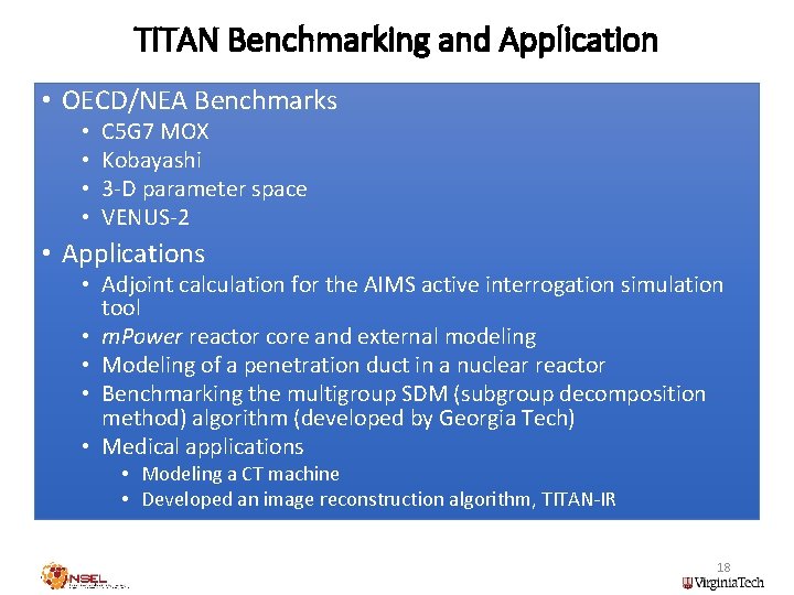 TITAN Benchmarking and Application • OECD/NEA Benchmarks • • C 5 G 7 MOX