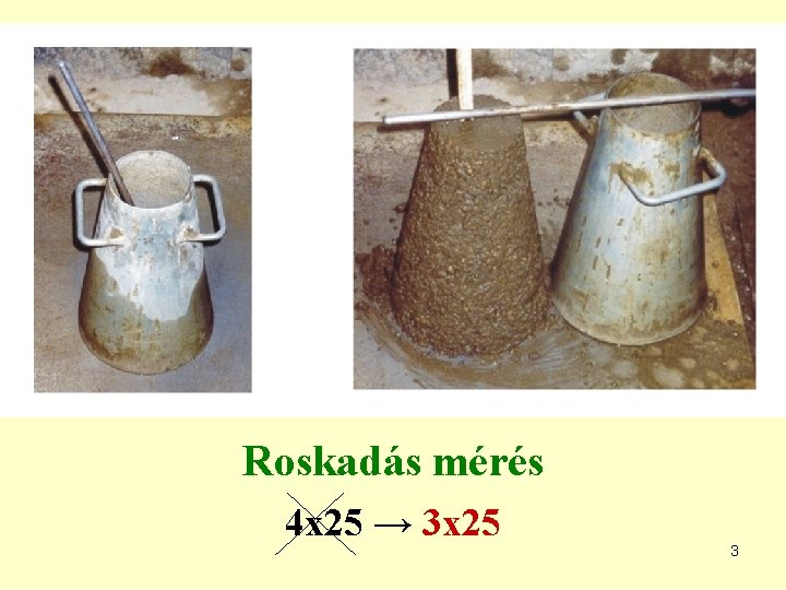 Roskadás mérés 4 x 25 → 3 x 25 3 