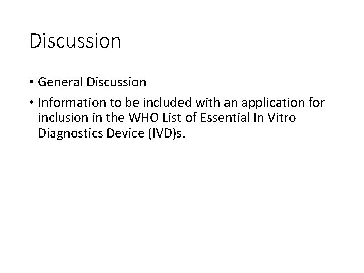 Discussion • General Discussion • Information to be included with an application for inclusion
