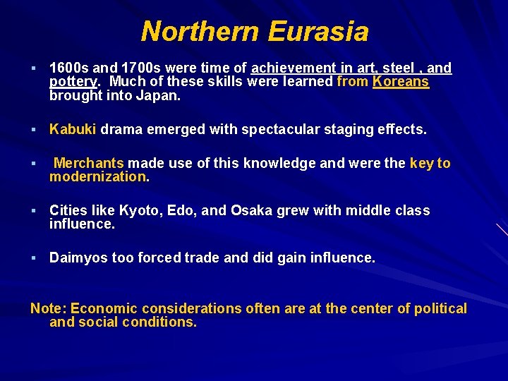 Northern Eurasia § 1600 s and 1700 s were time of achievement in art,