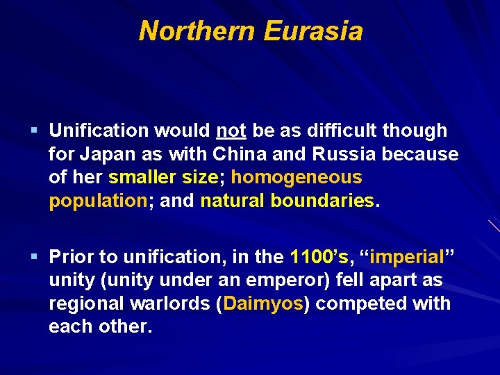 Northern Eurasia § Unification would not be as difficult though for Japan as with