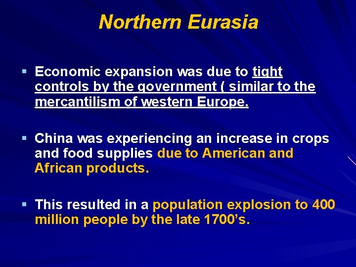 Northern Eurasia § Economic expansion was due to tight controls by the government (