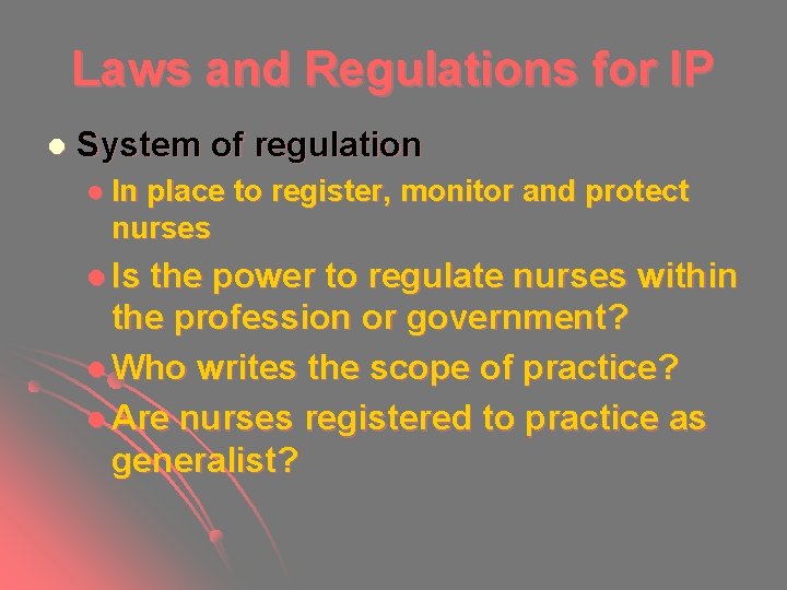 Laws and Regulations for IP l System of regulation l In place to register, Laws and Regulations for IP l System of regulation l In place to register,