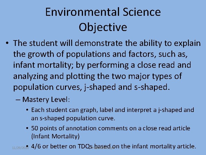Environmental Science Objective • The student will demonstrate the ability to explain the growth Environmental Science Objective • The student will demonstrate the ability to explain the growth