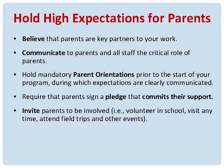 Hold High Expectations for Parents • Believe that parents are key partners to your Hold High Expectations for Parents • Believe that parents are key partners to your