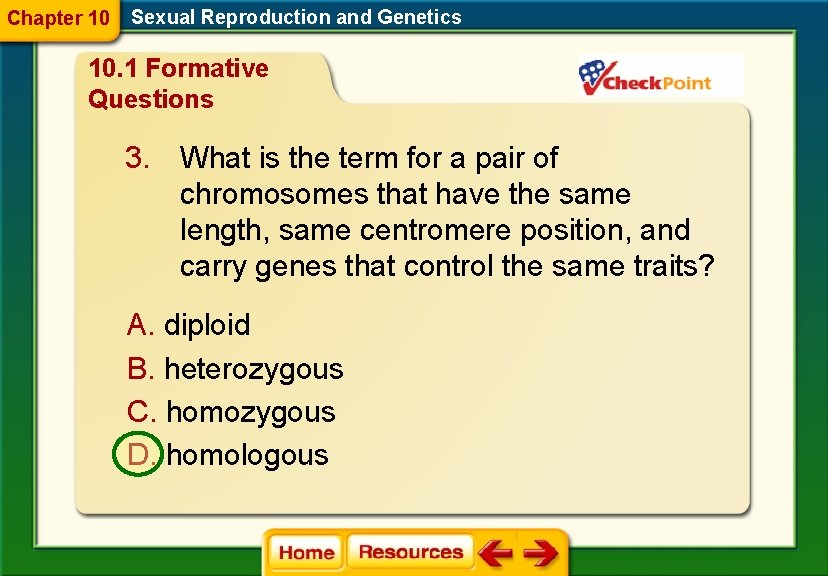 Chapter 10 Sexual Reproduction and Genetics 10. 1 Formative Questions 3. What is the Chapter 10 Sexual Reproduction and Genetics 10. 1 Formative Questions 3. What is the