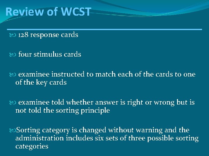 Review of WCST 128 response cards four stimulus cards examinee instructed to match each