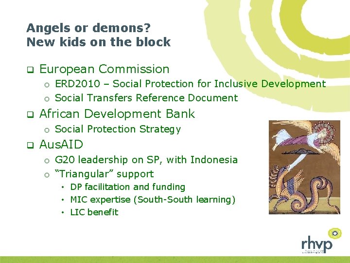 Angels or demons? New kids on the block q European Commission o ERD 2010