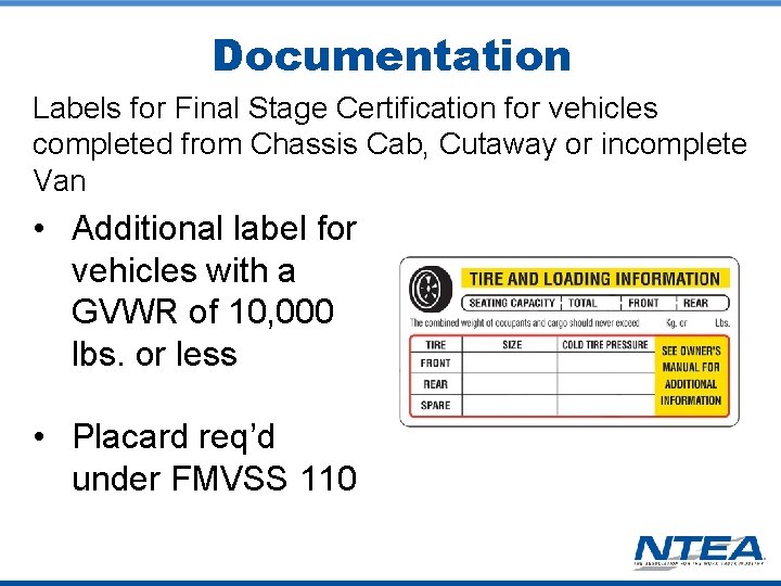 Documentation Labels for Final Stage Certification for vehicles completed from Chassis Cab, Cutaway or