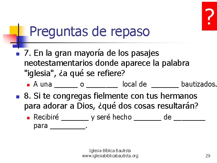 Preguntas de repaso n 7. En la gran mayoría de los pasajes neotestamentarios donde