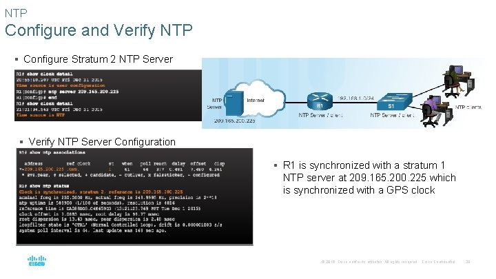 NTP Configure and Verify NTP § Configure Stratum 2 NTP Server § Verify NTP