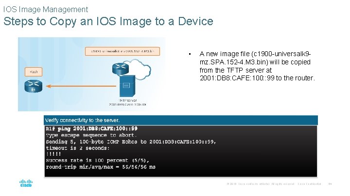 IOS Image Management Steps to Copy an IOS Image to a Device • A