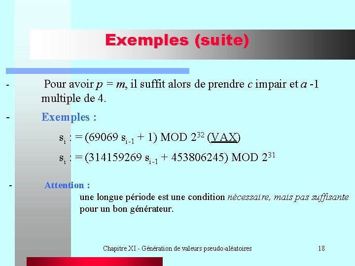 Exemples (suite) - Pour avoir p = m, il suffit alors de prendre c