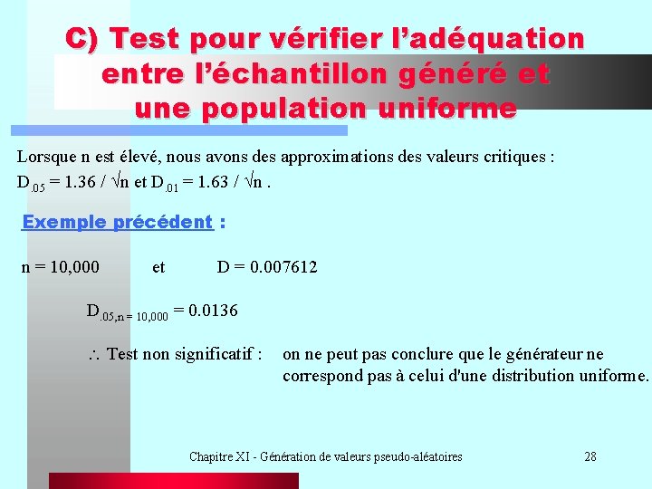 C) Test pour vérifier l’adéquation entre l’échantillon généré et une population uniforme Lorsque n