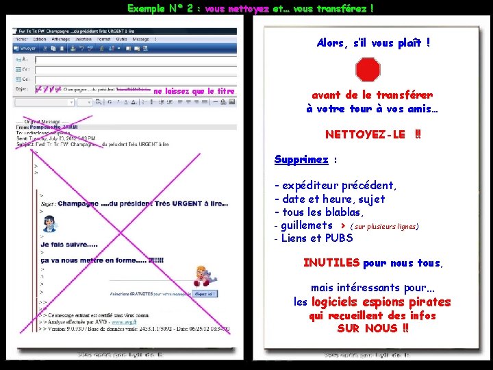 Exemple N° 2 : vous nettoyez et… vous transférez ! Alors, s’il vous plaît