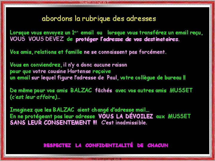 abordons la rubrique des adresses Lorsque vous envoyez un 1 er email ou lorsque