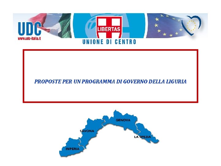 PROPOSTE PER UN PROGRAMMA DI GOVERNO DELLA LIGURIA 