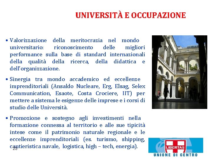 UNIVERSITÀ E OCCUPAZIONE • Valorizzazione della meritocrazia nel mondo universitario: riconoscimento delle migliori performance