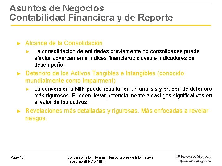 Asuntos de Negocios Contabilidad Financiera y de Reporte ► Alcance de la Consolidación ►