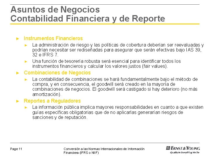 Asuntos de Negocios Contabilidad Financiera y de Reporte ► Instrumentos Financieros ► ► ►