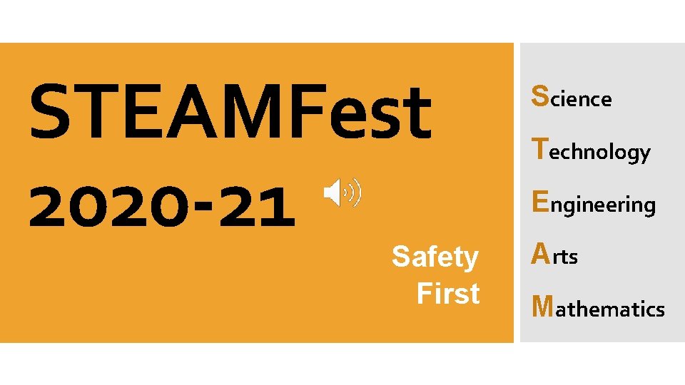 STEAMFest 2020 -21 Safety First Science Technology Engineering Arts Mathematics 