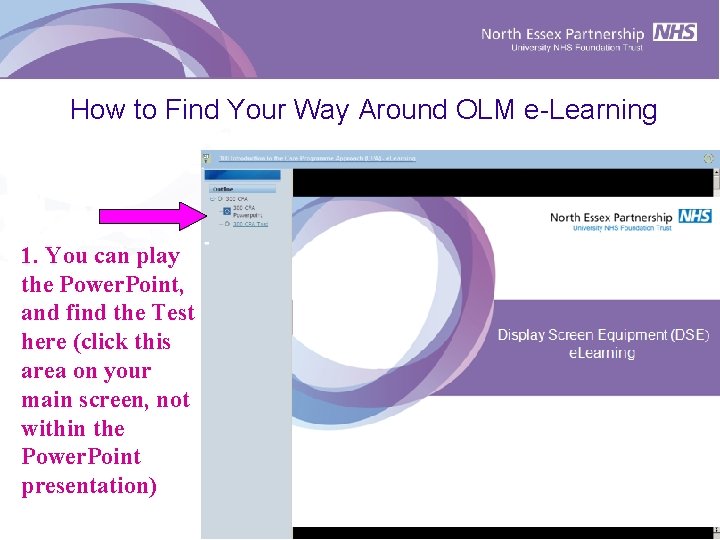 How to Find Your Way Around OLM e-Learning 1. You can play the Power. How to Find Your Way Around OLM e-Learning 1. You can play the Power.