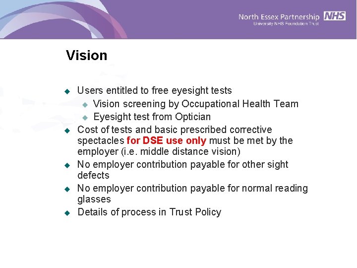 Vision u u u Users entitled to free eyesight tests u Vision screening by Vision u u u Users entitled to free eyesight tests u Vision screening by