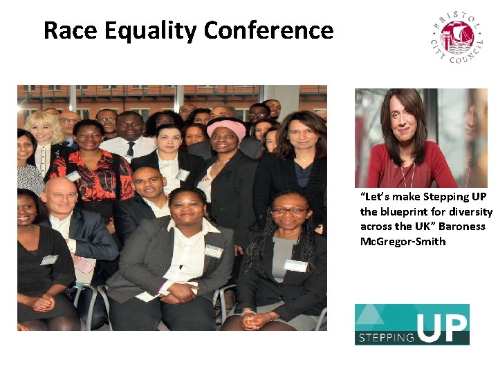 SRace Equality Conference T E P I N G UP S T E P