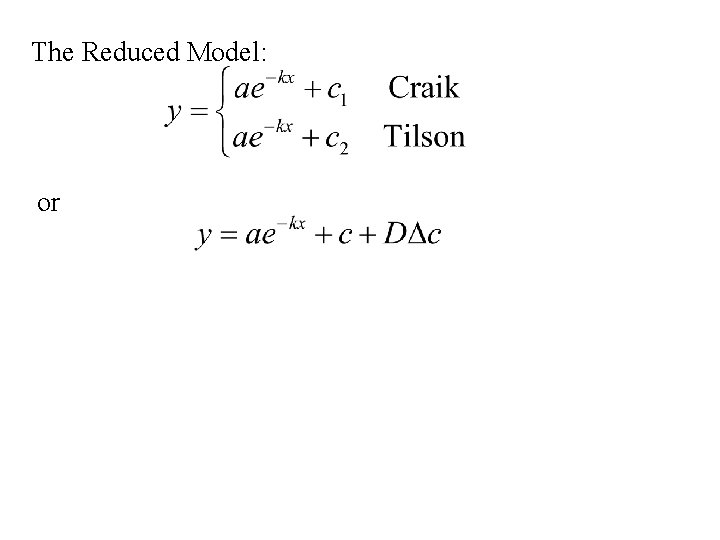 The Reduced Model: or 