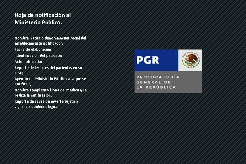 Hoja de notificación al Ministerio Público. Nombre, razón o denominación social del establecimiento notificador;