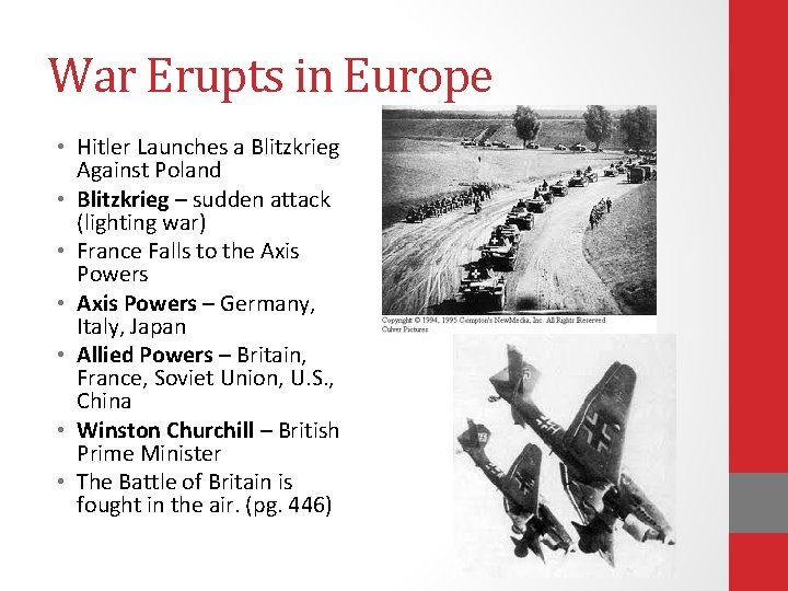 War Erupts in Europe • Hitler Launches a Blitzkrieg Against Poland • Blitzkrieg –
